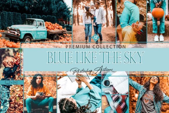 Download 12 Photoshop Actions, Blue Like the Sky - Photos Collection
