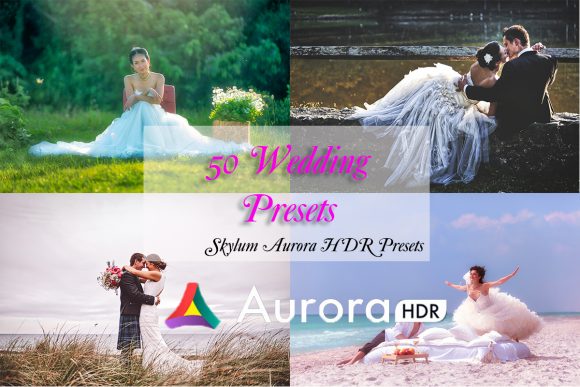Download 50 Wedding Presets for Aurora HDR - Wedding presets Collection
